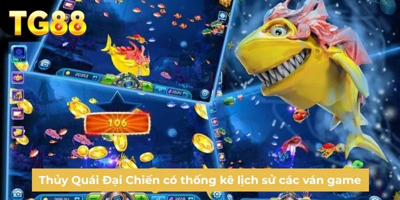 Thủy Quái Đại Chiến có thống kê lịch sử các ván game